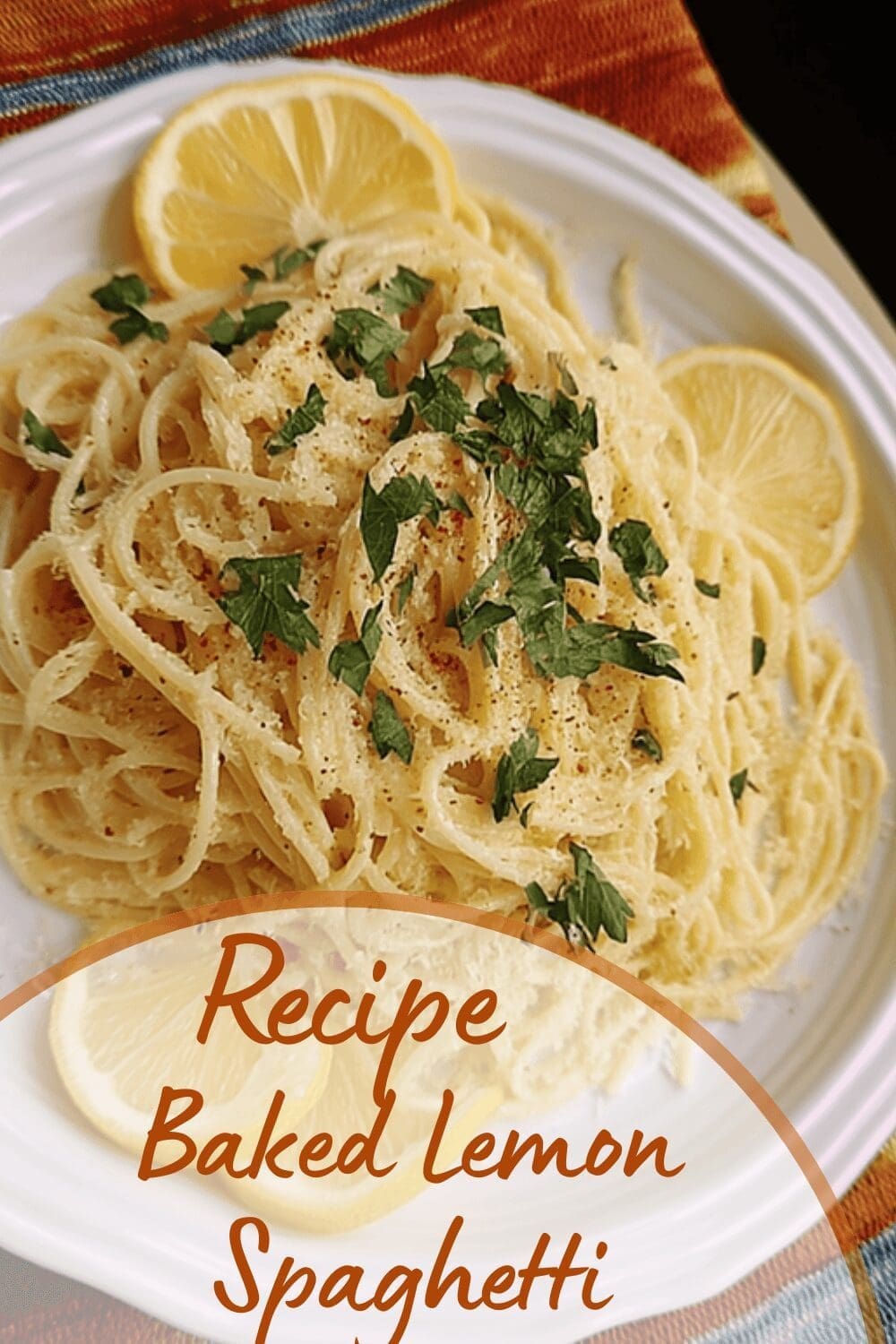 Baked Lemon Pasta Recipe With Spaghetti For A Zesty, Creamy Dinner 7 Baked Lemon Spaghetti