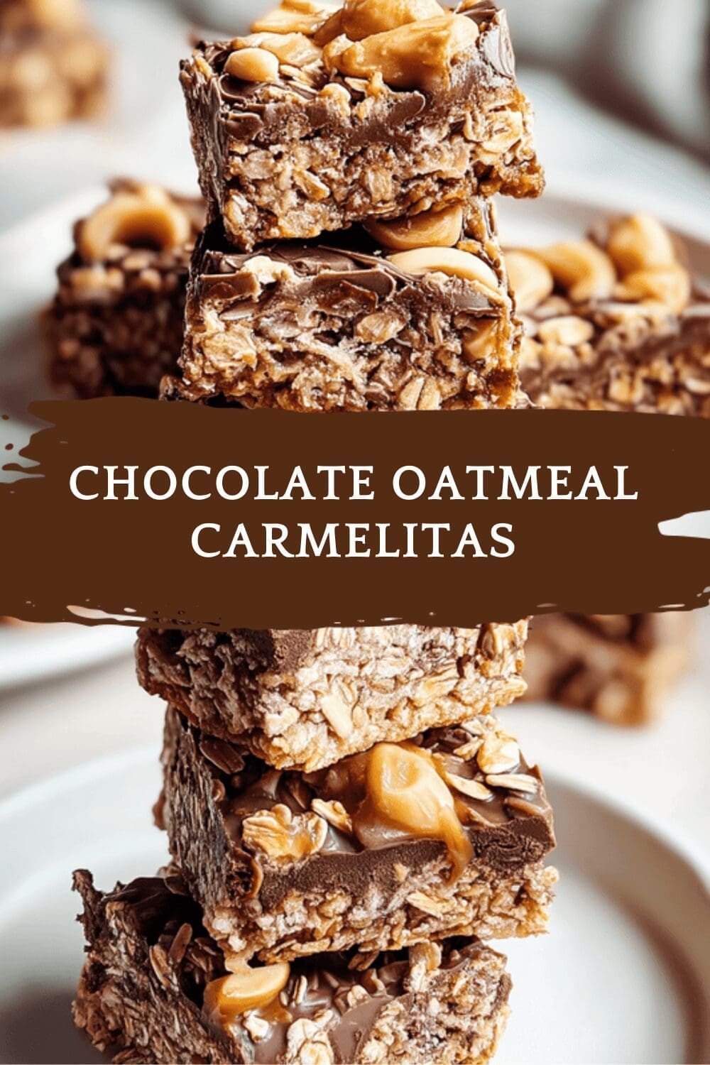 Chocolate Oatmeal Carmelitas With Gooey Caramel And Rich Chocolate Layers 6 Chocolate Oatmeal Carmelitas