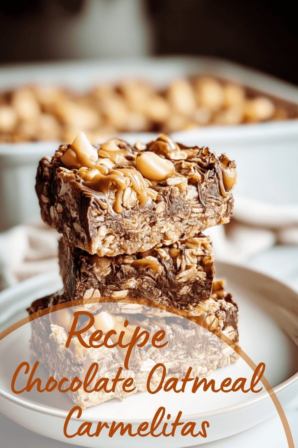 Chocolate Oatmeal Carmelitas With Gooey Caramel And Rich Chocolate Layers 7 Chocolate Oatmeal Carmelitas