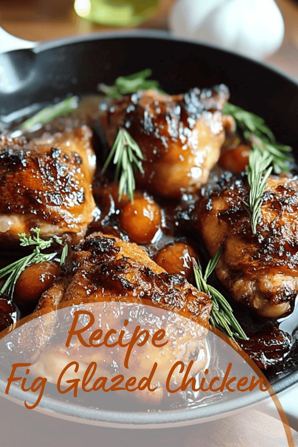 Fig Glazed Chicken