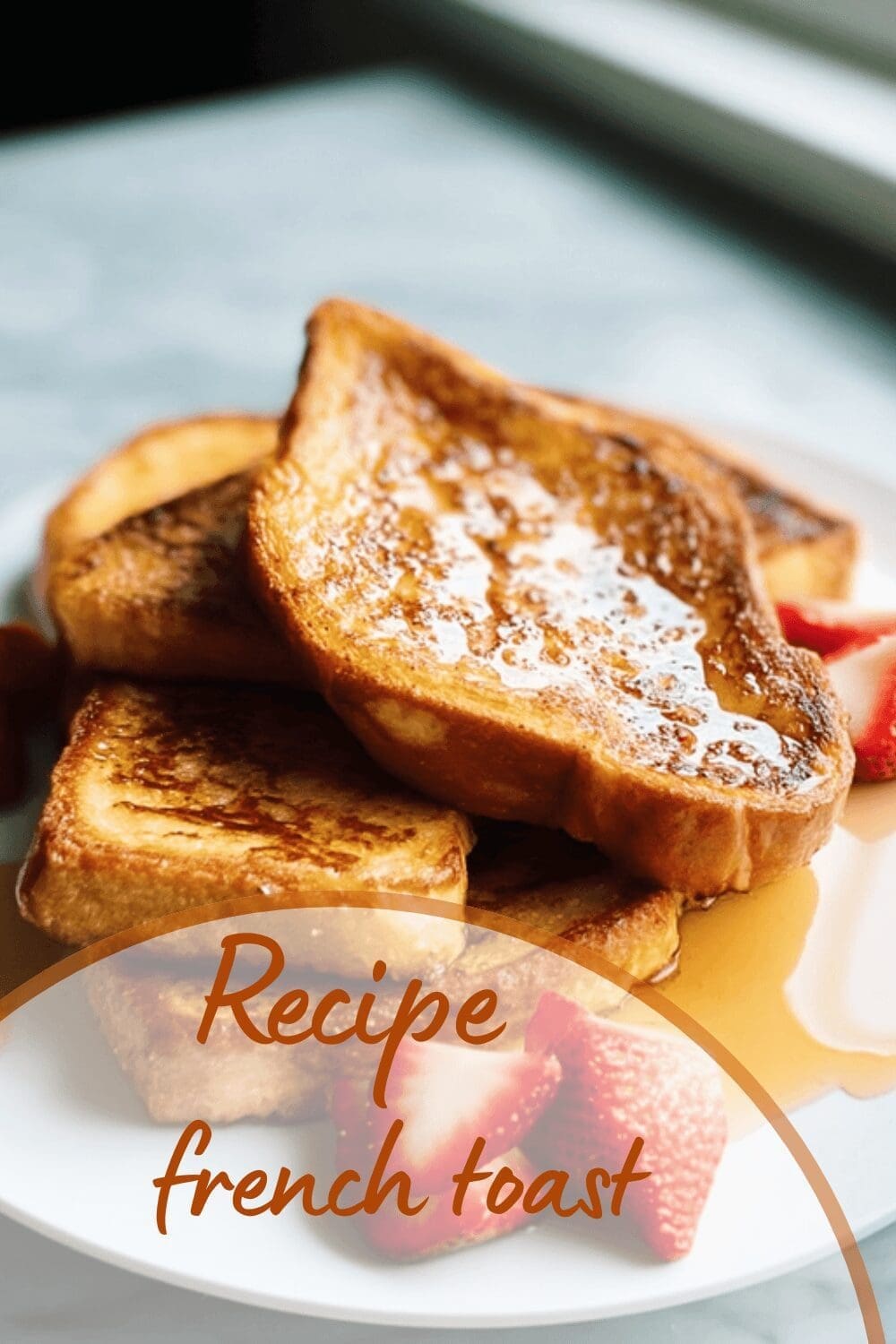 French Toast Recipe For Fluffy, Easy, And Delicious Breakfast Treats 7 French Toast