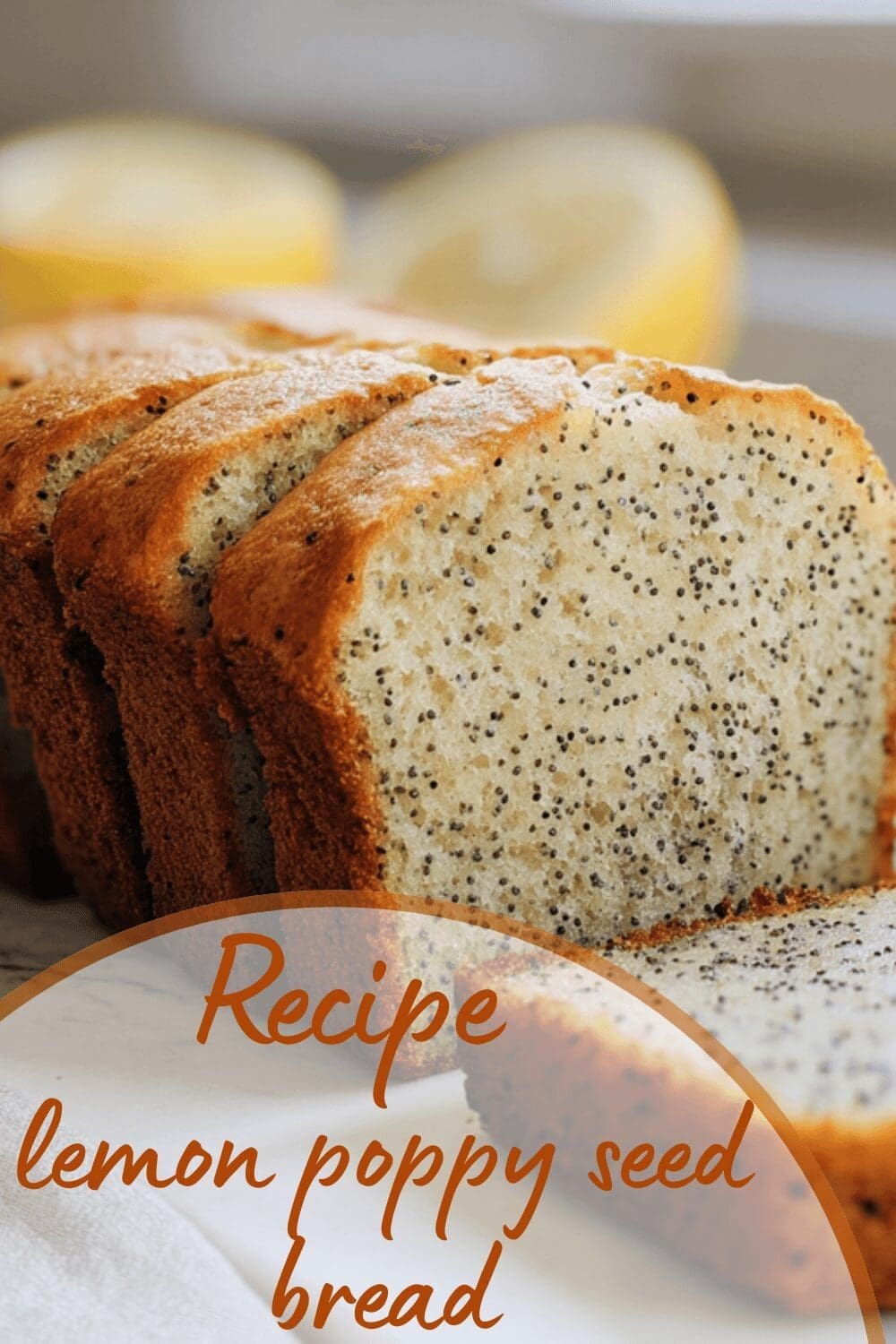 Lemon Poppy Seed Bread Recipe For A Moist And Zesty Loaf 7 Lemon Poppy Seed Bread