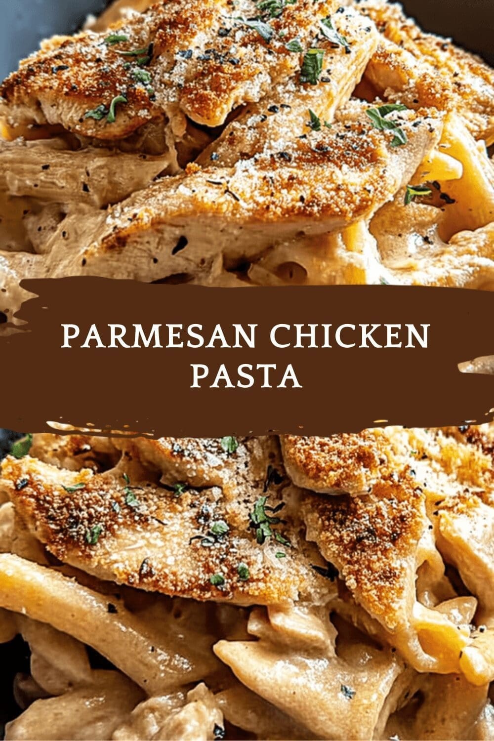 Parmesan Chicken Pasta Recipe With Garlic Cream Sauce In One Pan 6 Parmesan Chicken Pasta