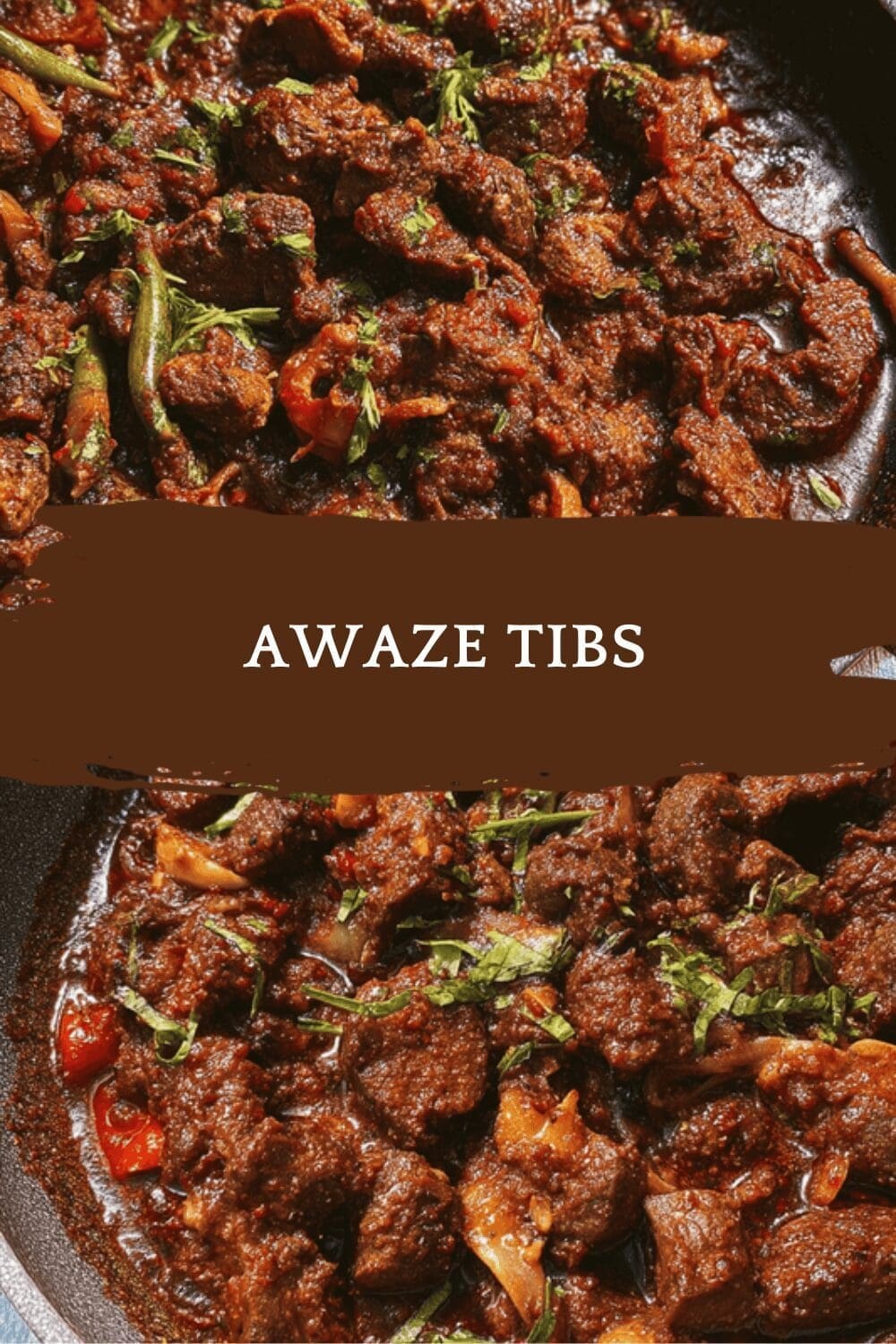 Awaze Tibs Recipe Beef: Traditional Ethiopian Spiced Beef Cooking Guide 6 Awaze Tibs