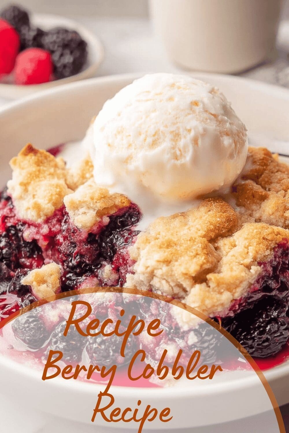 Berry Cobbler Recipe Easy And Delicious Homemade Blackberry Cobbler 7 Berry Cobbler Recipe