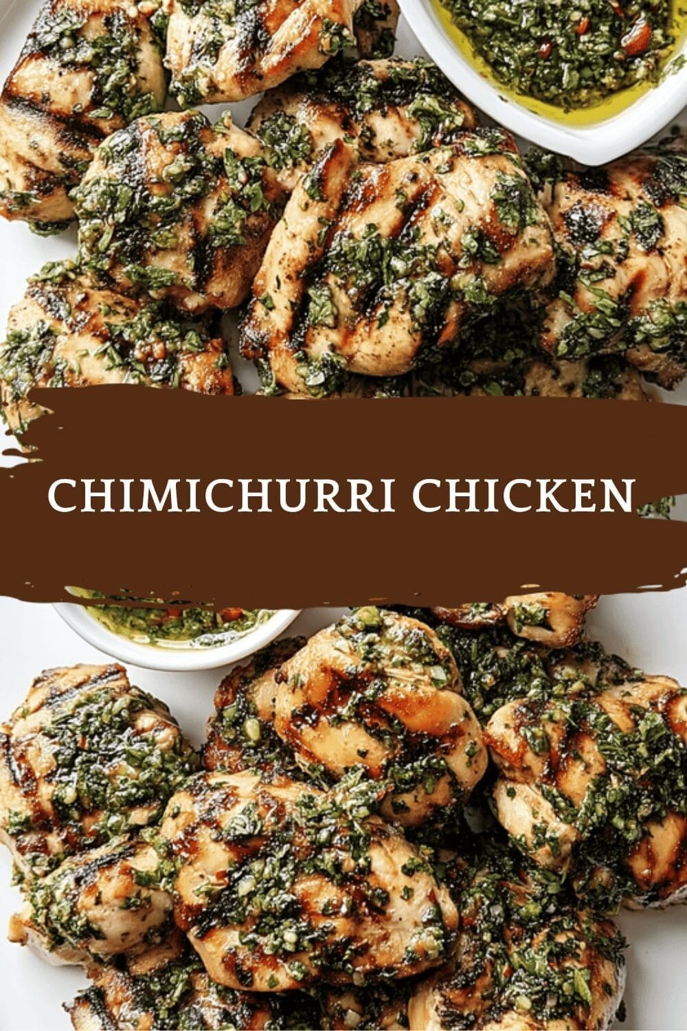 Chimichurri Chicken Recipe With Fresh Herb Sauce For Flavorful Grilled Meals 6 Chimichurri Chicken