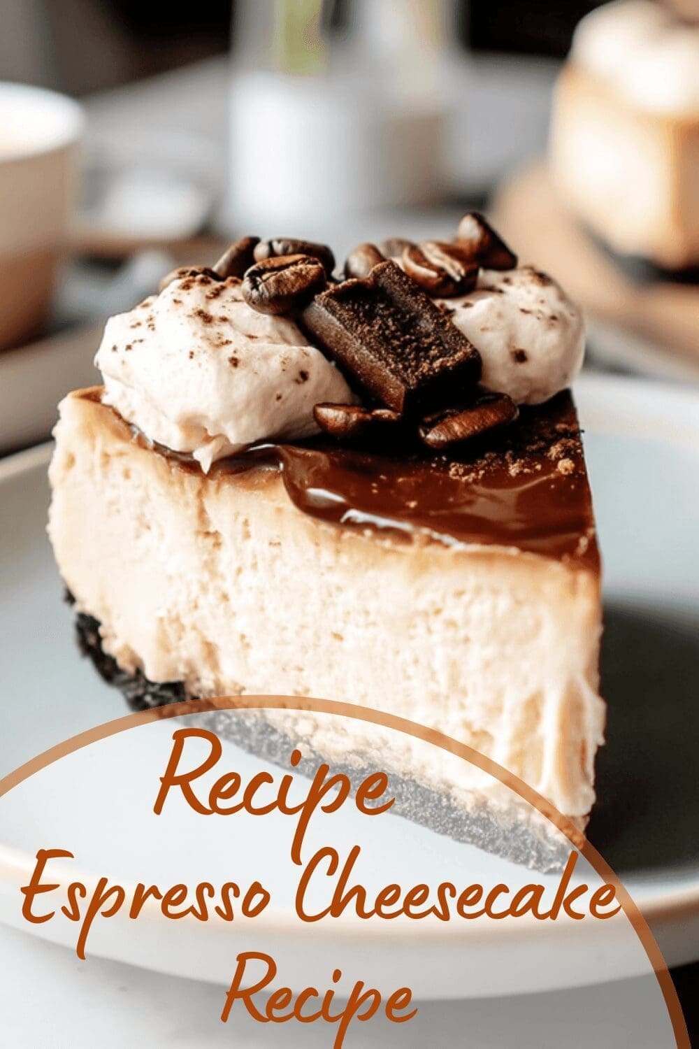 Coffee Espresso Cheesecake Recipe With Creamy Rich Texture 7 Espresso Cheesecake Recipe