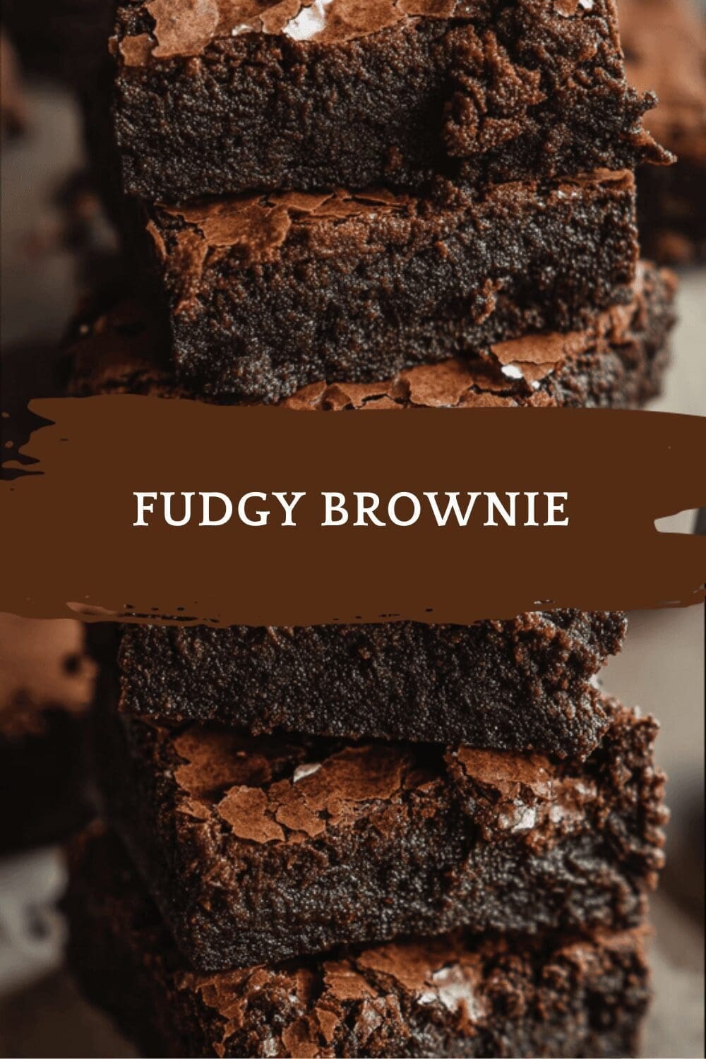 Fudgy Brownies Recipe With Crackly Tops For Rich, Perfect Texture 6 Fudgy Brownie