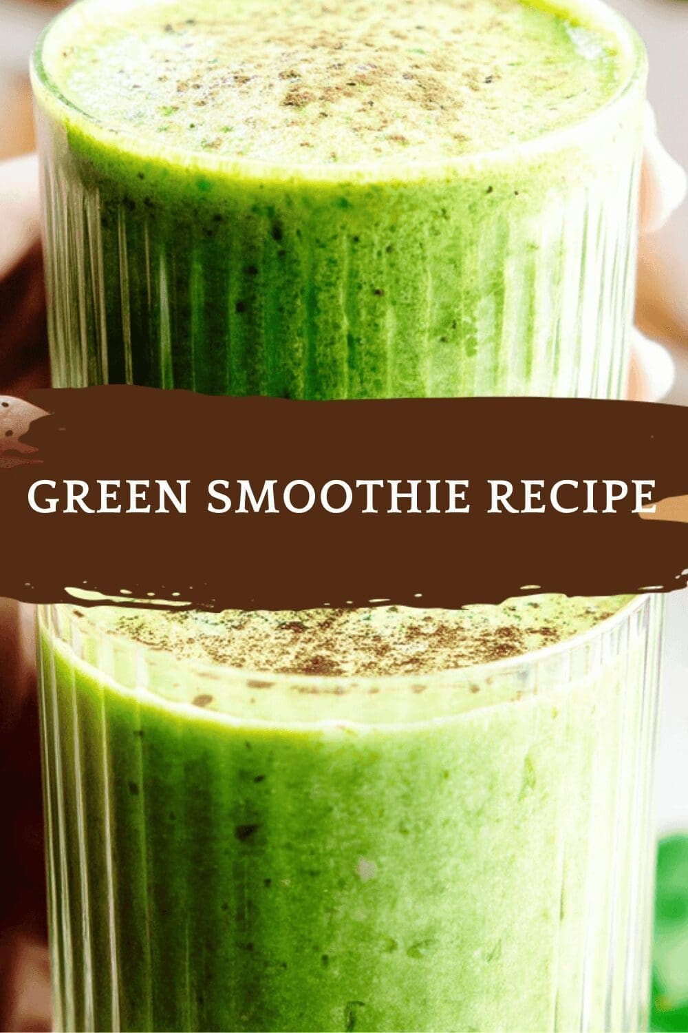 Green Smoothie Recipe For A Healthy And Delicious Start 6 Green Smoothie Recipe