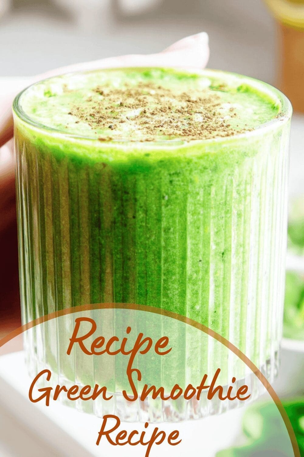Green Smoothie Recipe For A Healthy And Delicious Start 7 Green Smoothie Recipe