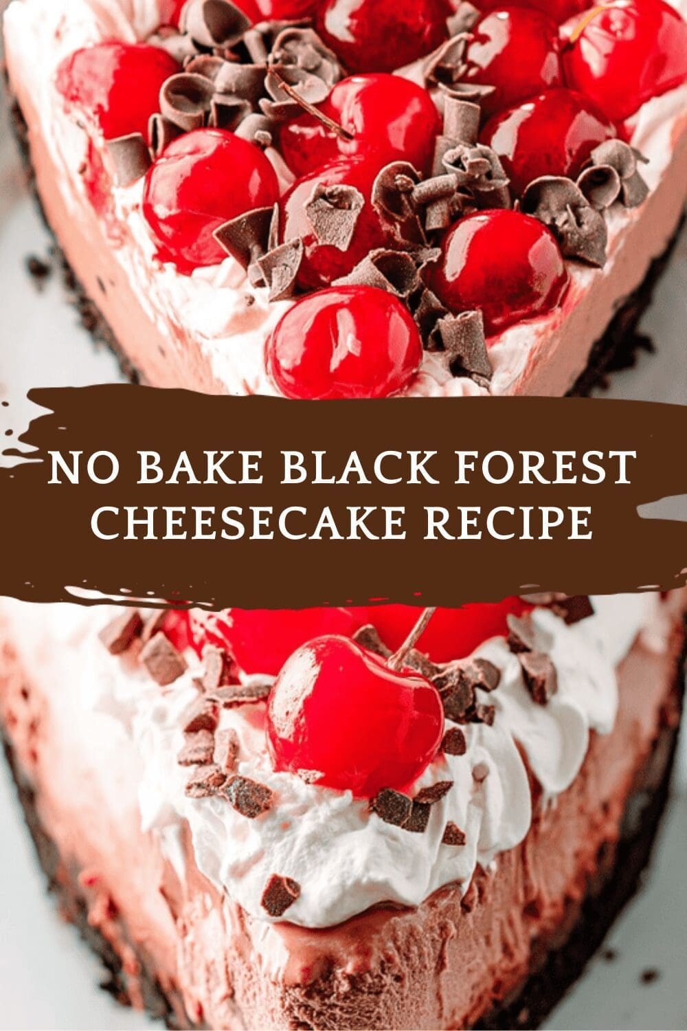 No Bake Black Forest Cheesecake Recipe For A Simple And Delicious Dessert 6 No Bake Black Forest Cheesecake Recipe