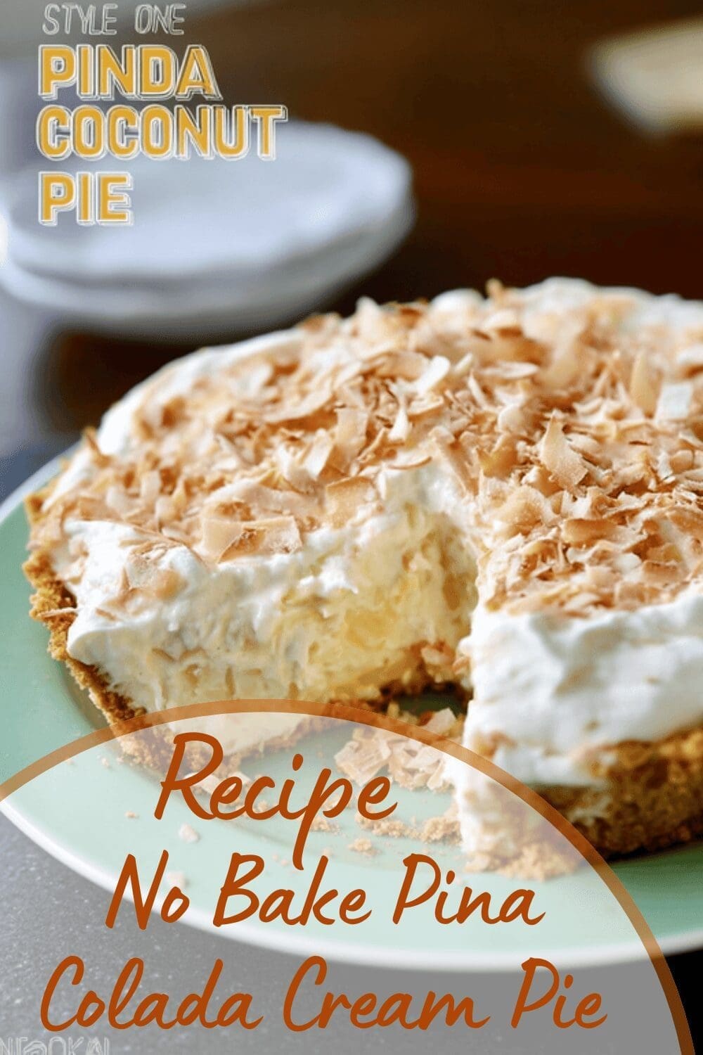 No Bake Pina Colada Cream Pie