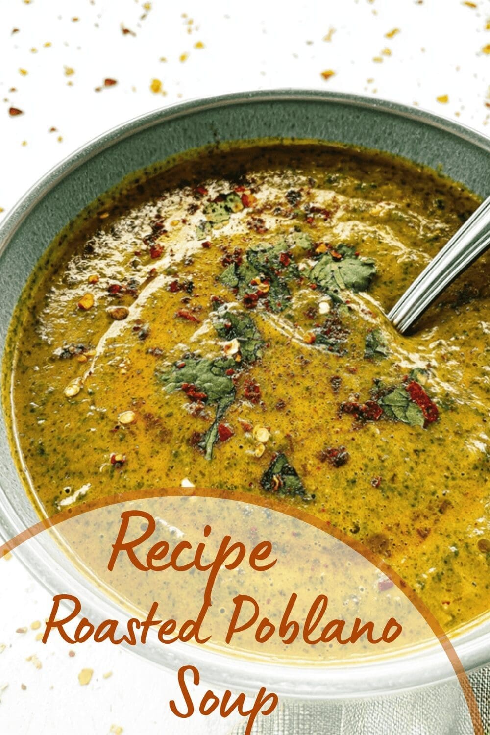 Roasted Poblano Soup Creamy Recipe For Flavorful Comfort 7 Roasted Poblano Soup