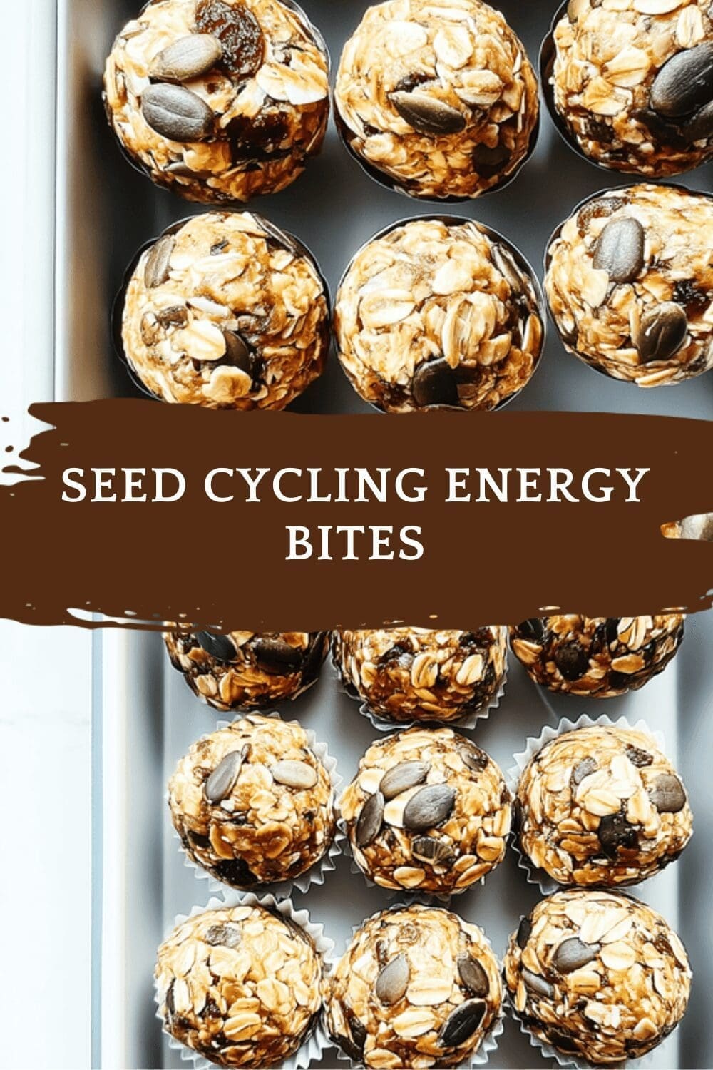 Seed Cycling Energy Snacks For Balanced Hormones And Lasting Vitality 6 Seed Cycling Energy Bites