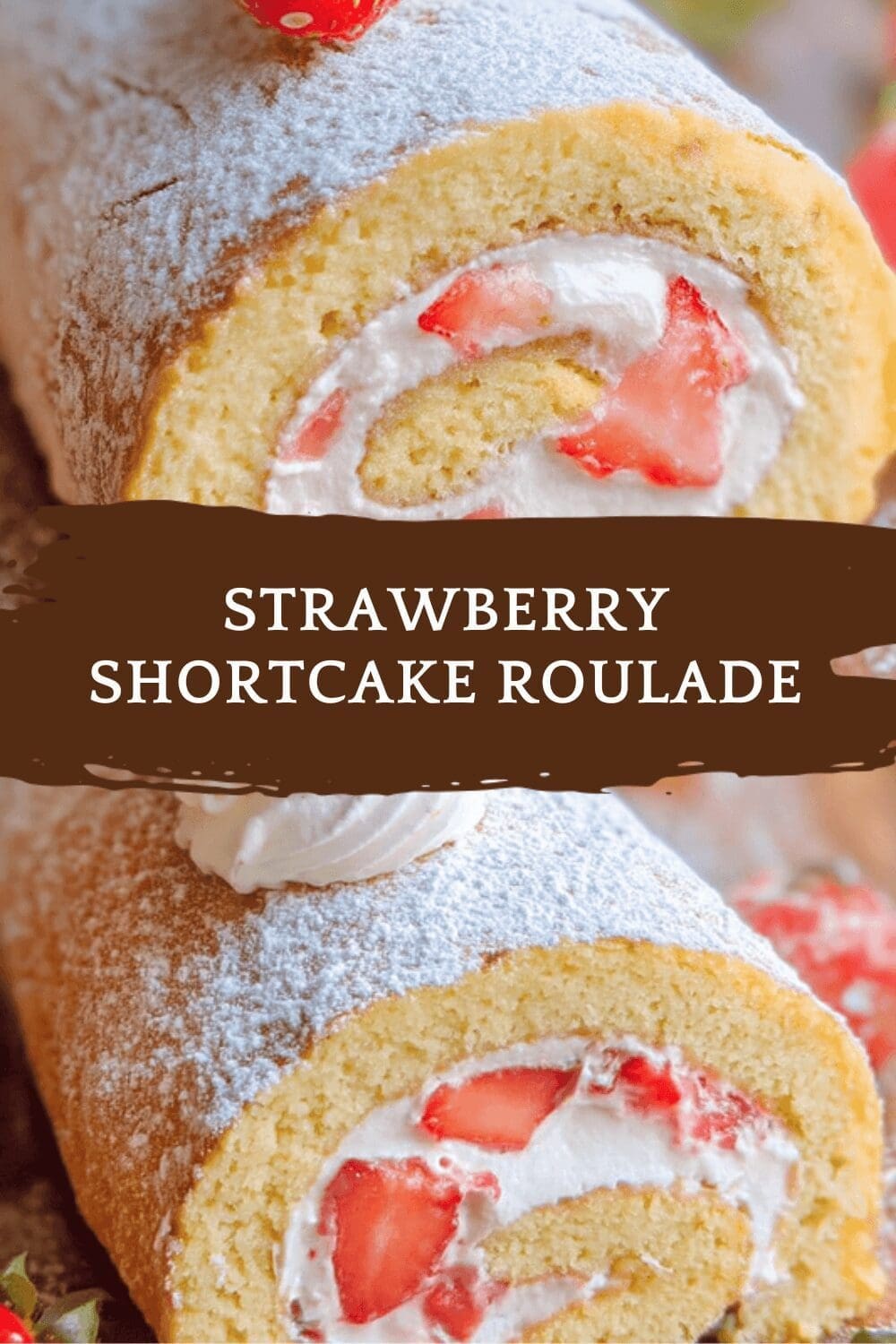 Strawberry Shortcake Roll Recipe With Light Swiss Cake And Fresh Cream Filling 6 Strawberry Shortcake Roulade