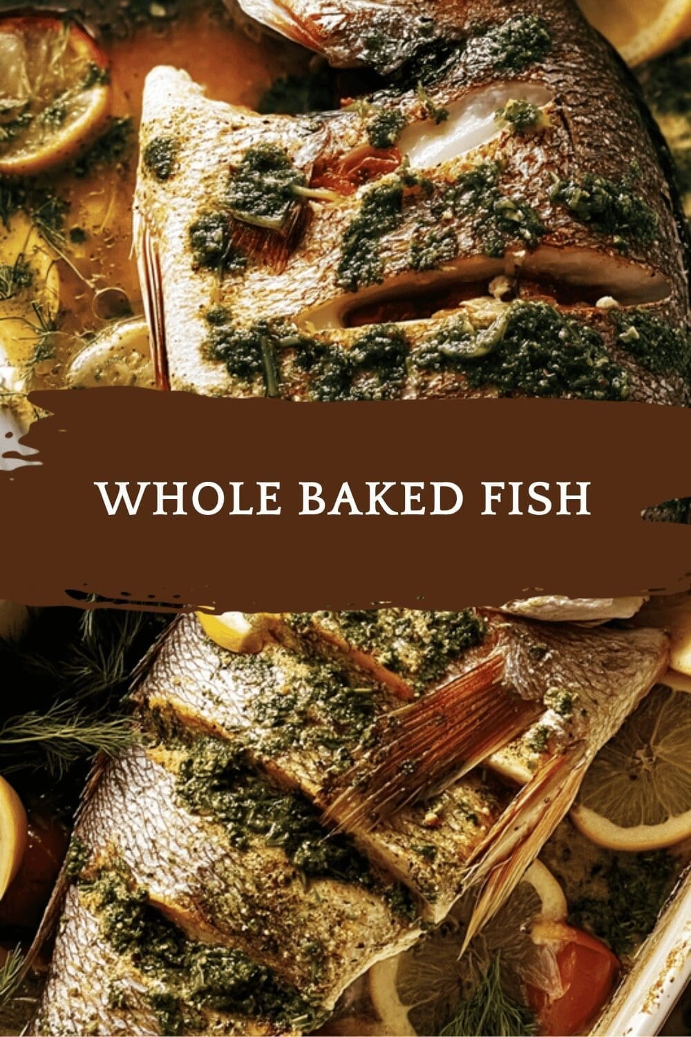 Whole Baked Fish With Garlic Herb Butter And Simple Cooking Tips 6 Whole Baked Fish