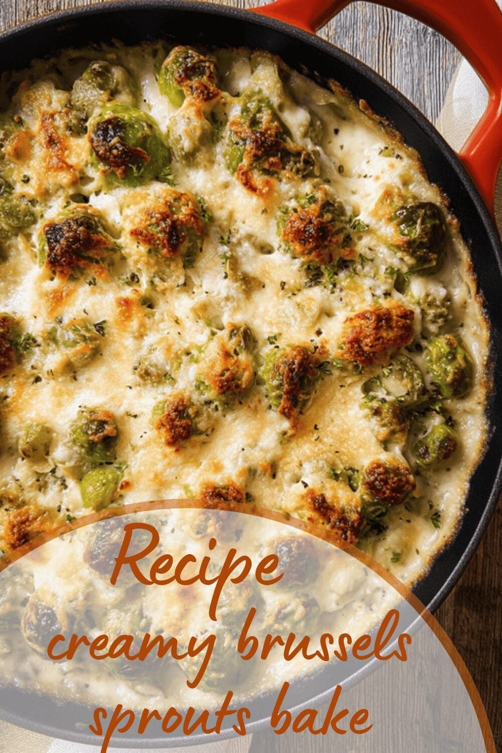 Creamy Brussels Sprouts Casserole With Garlic And Cheese Recipe 7 Creamy Brussels Sprouts Bake