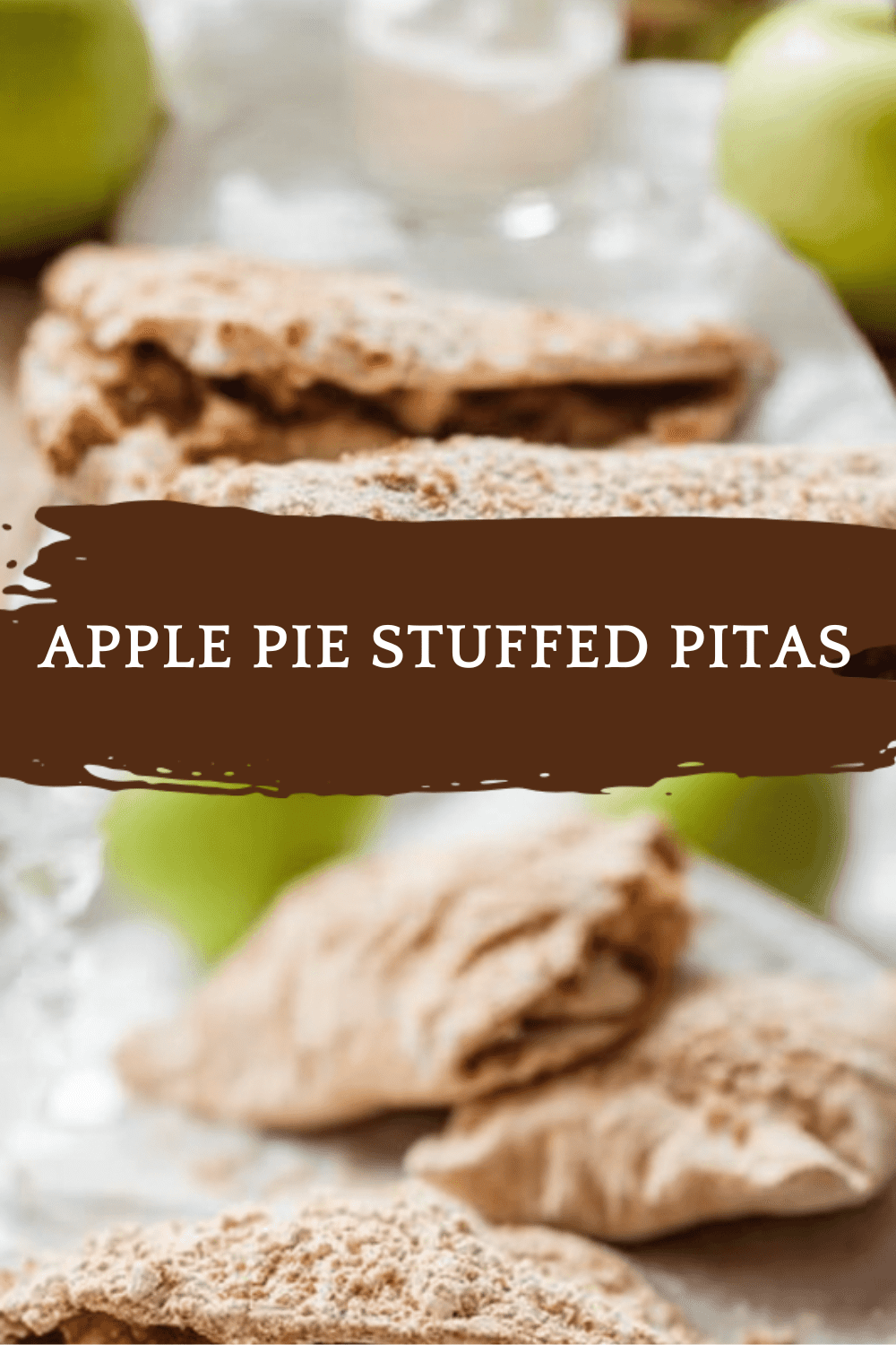 Apple Pie Stuffed Pitas Recipe For A Sweet And Easy Treat 6 Apple Pie Stuffed Pitas