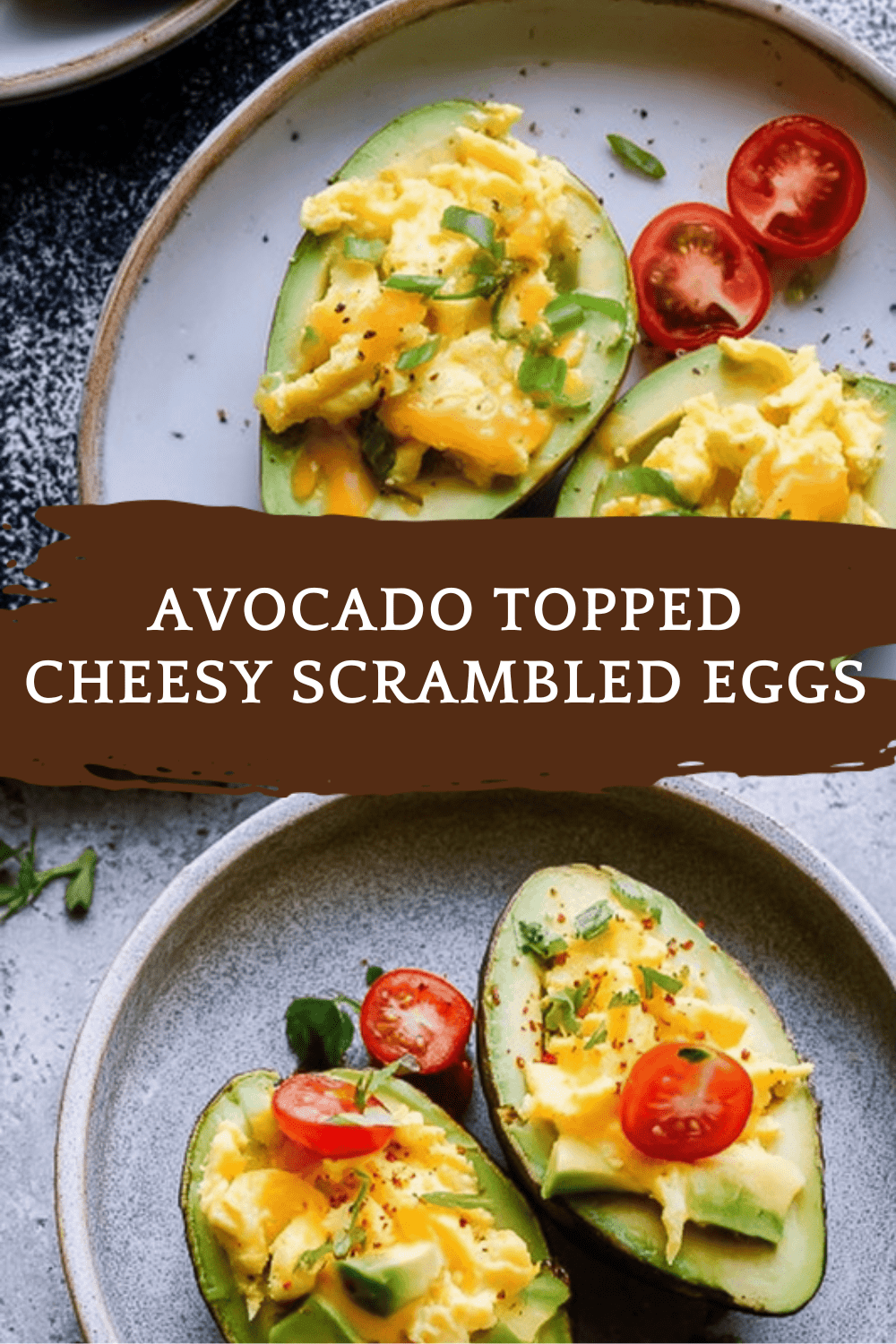 Avocado With Creamy Cheesy Scrambled Eggs Recipe 6 Avocado Topped Cheesy Scrambled Eggs
