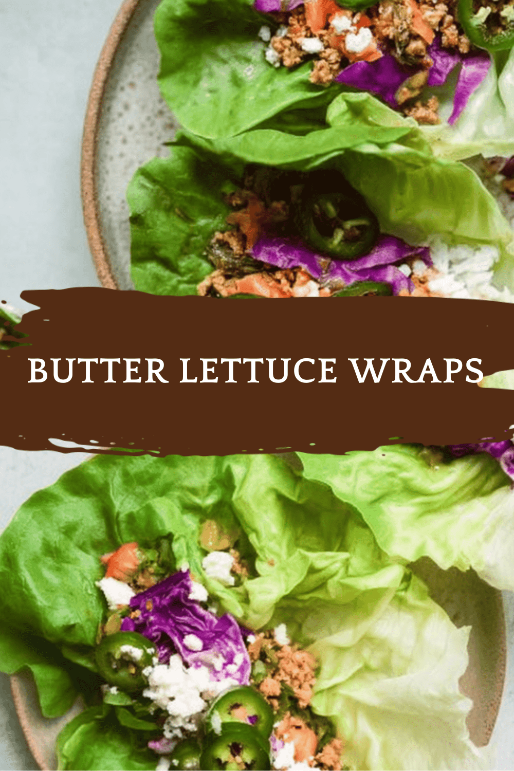 Butter Lettuce Wraps