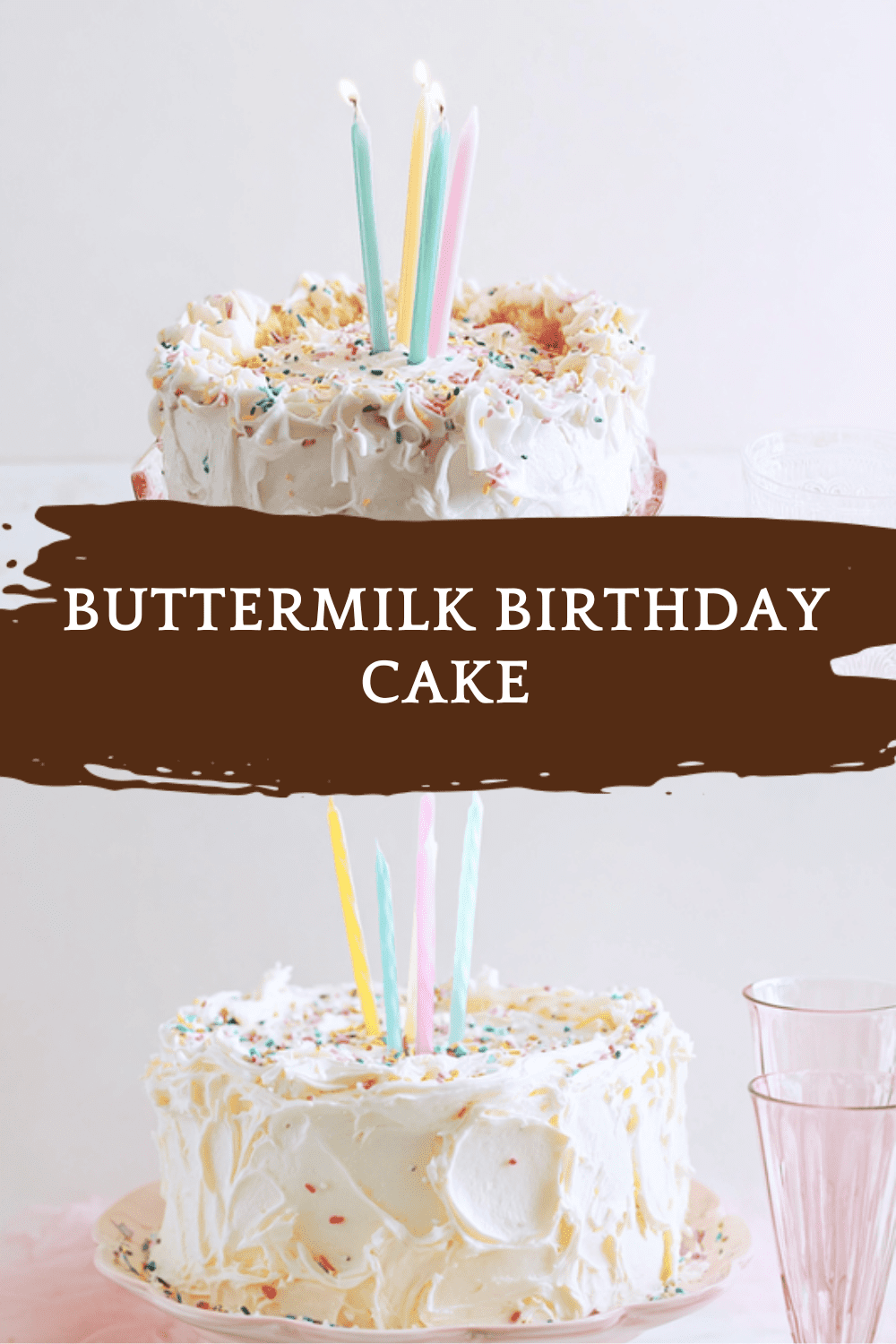 One Bowl Buttermilk Cake Recipe For A Moist Birthday Treat 6 Buttermilk Birthday Cake