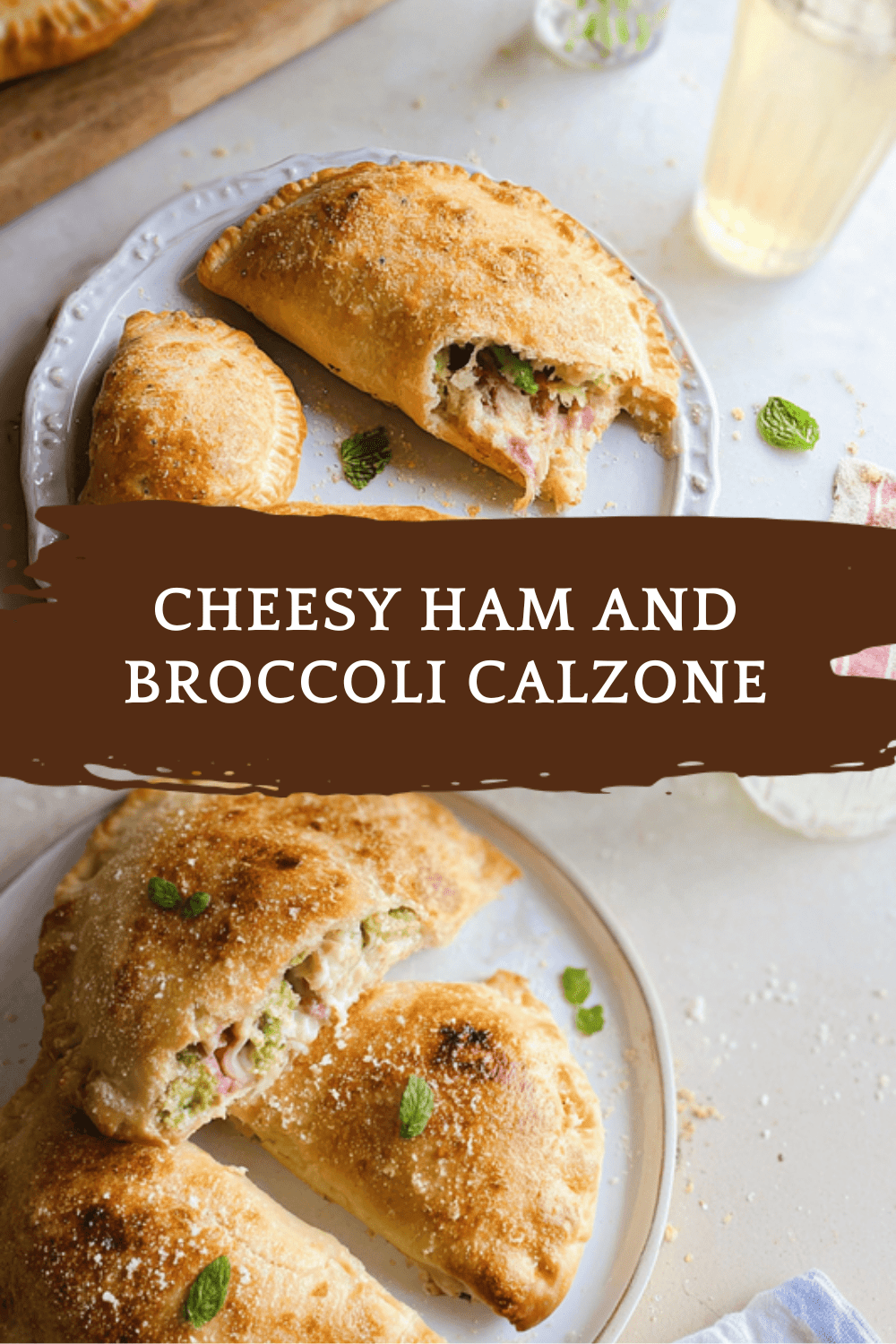 Ham And Cheese Calzones Recipe With Simple Ingredients And Quick Preparation 6 Cheesy Ham And Broccoli Calzone