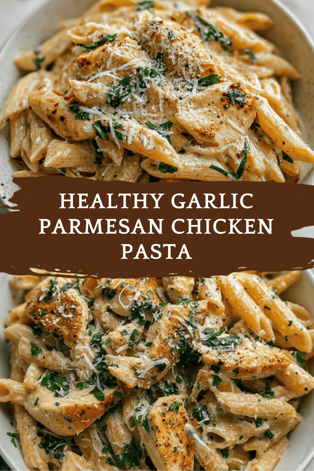 Garlic Chicken Pasta With Creamy Parmesan Sauce 6 Healthy Garlic Parmesan Chicken Pasta