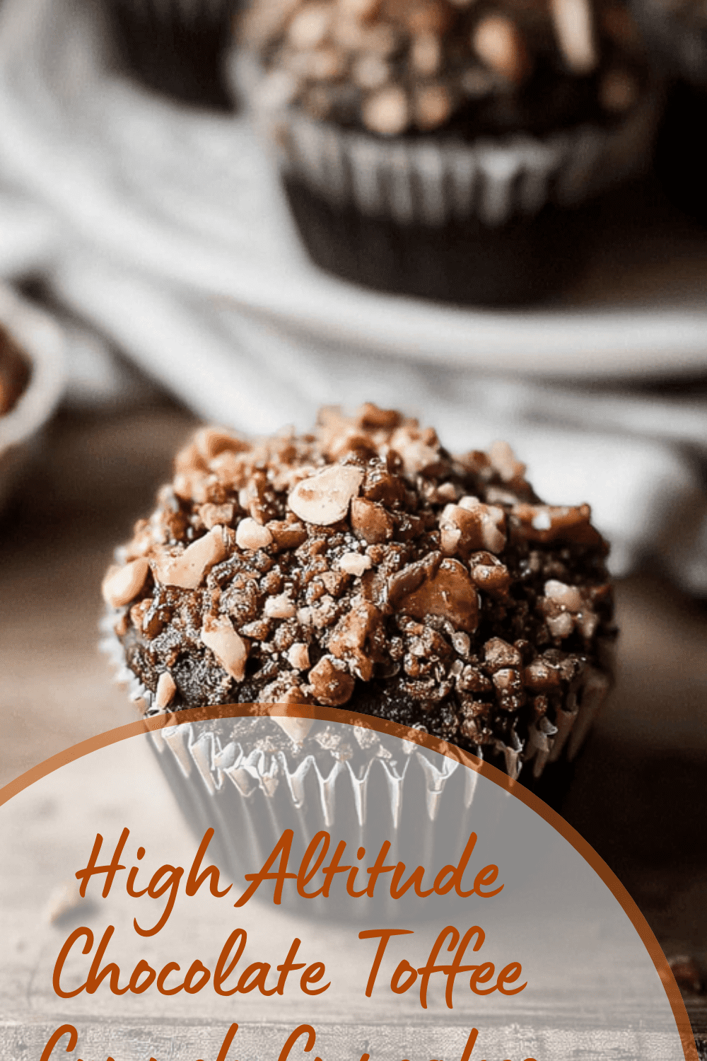 High Altitude Chocolate Toffee Crunch Cupcakes