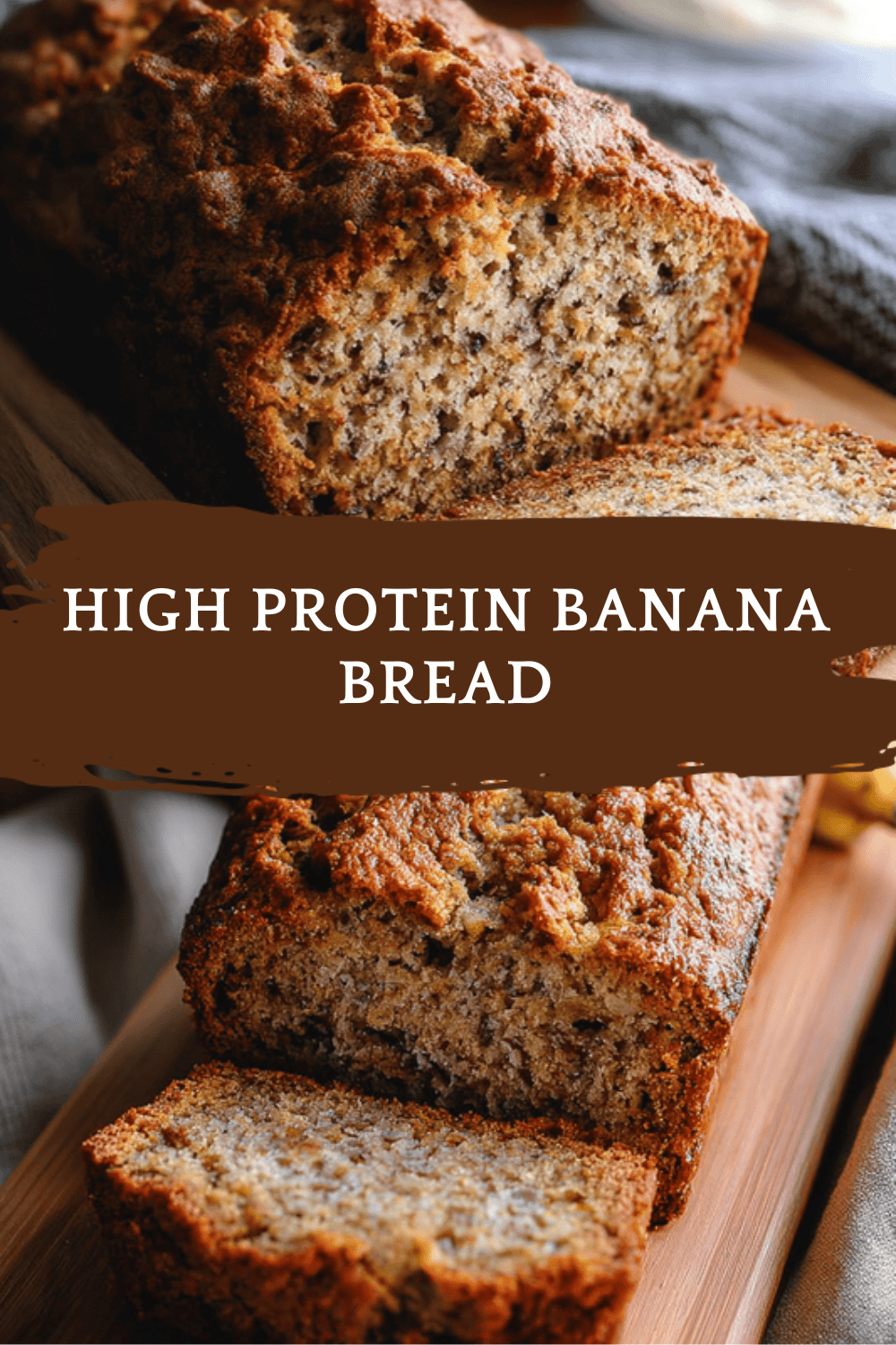 Protein Banana Bread Delivers 10 Grams Of Protein Per Slice 6 High Protein Banana Bread