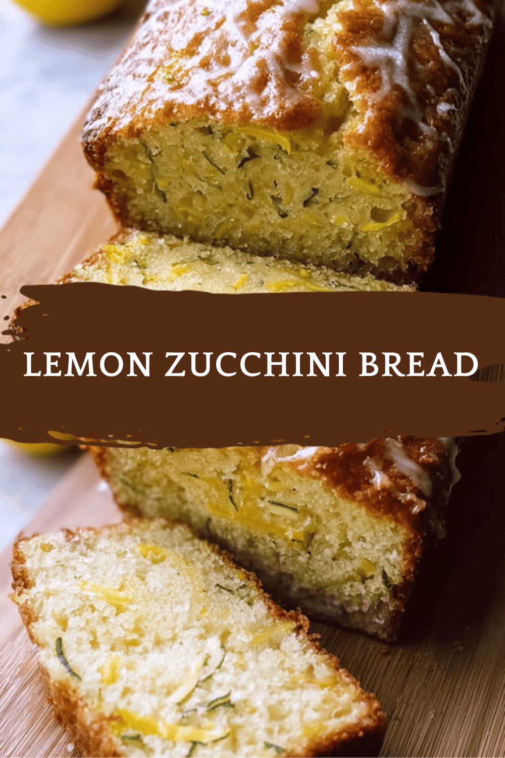 Lemon Zucchini Bread