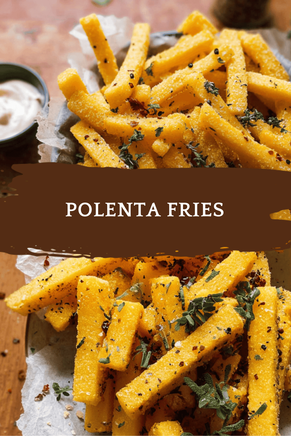 Polenta Fries Crispy Baked To Perfection 6 Polenta Fries