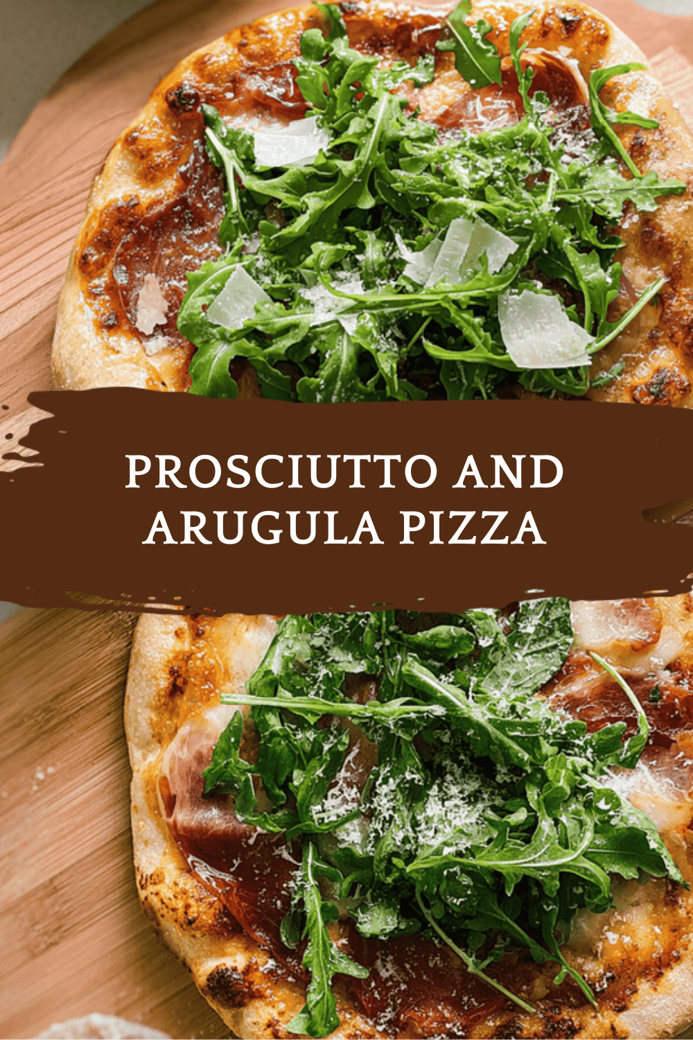 Prosciutto And Arugula Pizza