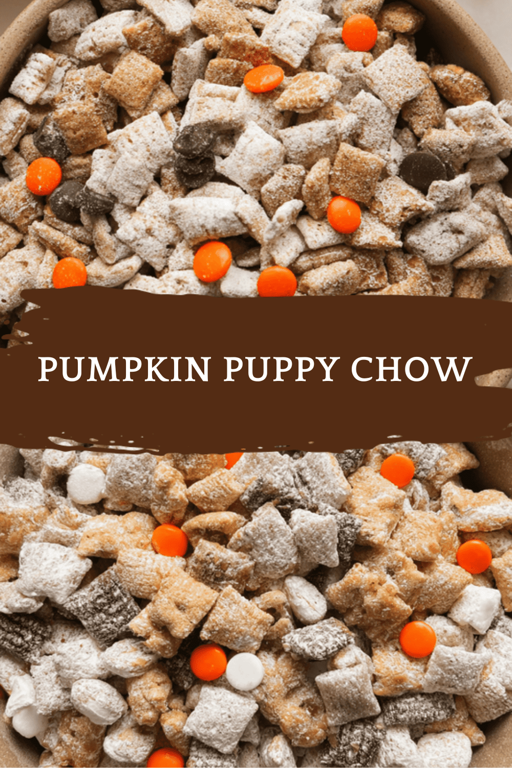 Pumpkin Spice Puppy Chow Recipe For Cozy Fall Snacking 6 Pumpkin Puppy Chow