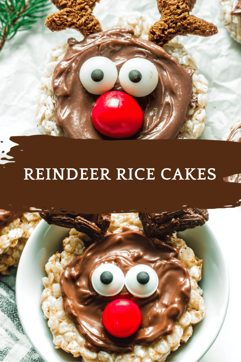 Reindeer Rice Cakes Recipe For Festive Holiday Treats 6 Reindeer Rice Cakes