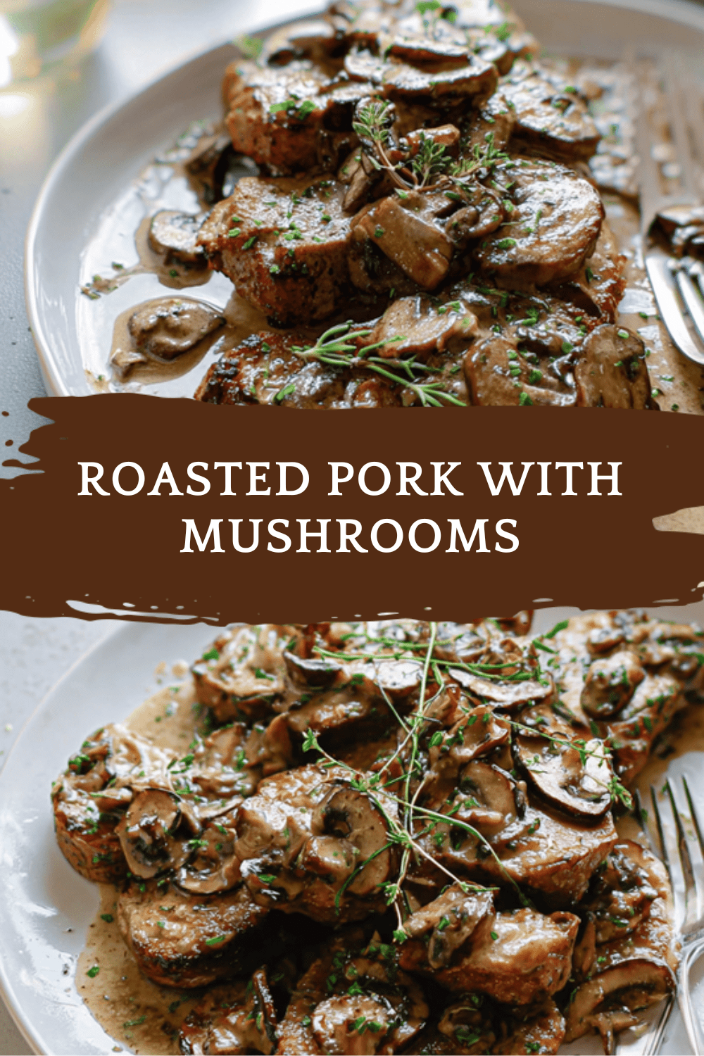 Roasted Pork With Mushrooms