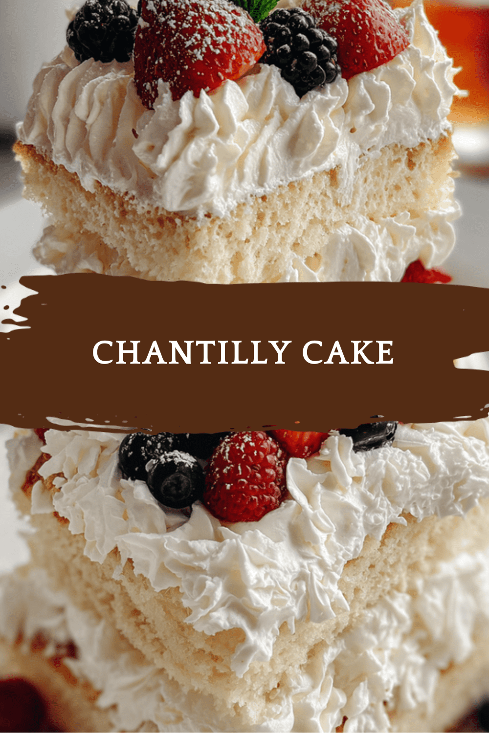 Chantilly Cake Recipe With Light Cream And Fluffy Layers 6 Chantilly Cake