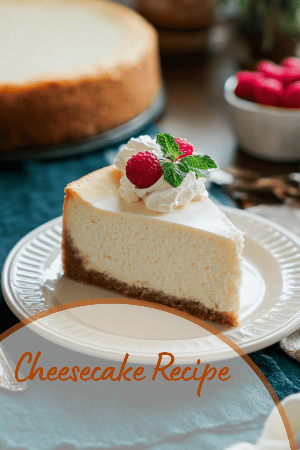 Cheesecake Recipe With Smooth Creamy Texture And Perfect Crust 7 Cheesecake Recipe