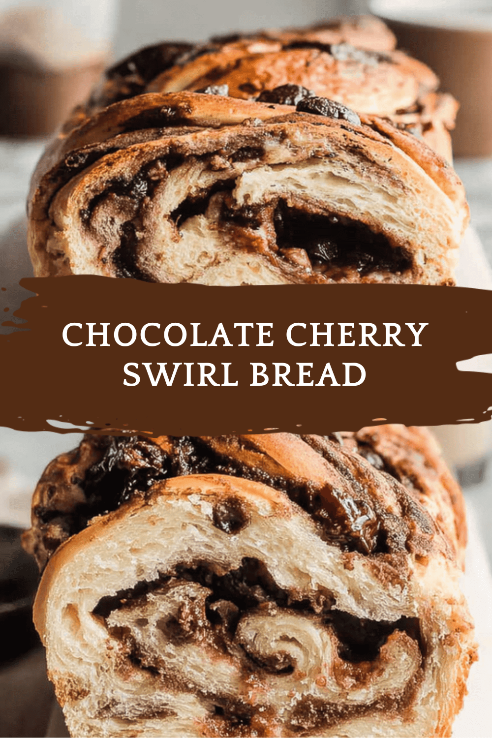 Chocolate Swirl Bread With Sweet Cherry Chunks Recipe 6 Chocolate Cherry Swirl Bread
