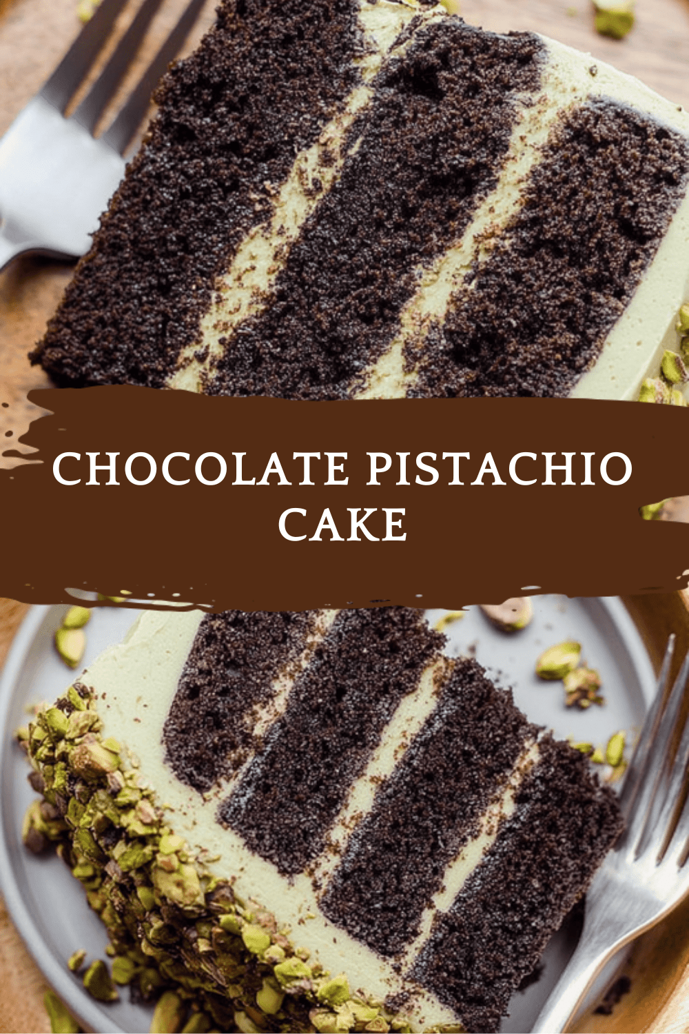 Chocolate Pistachio Cake