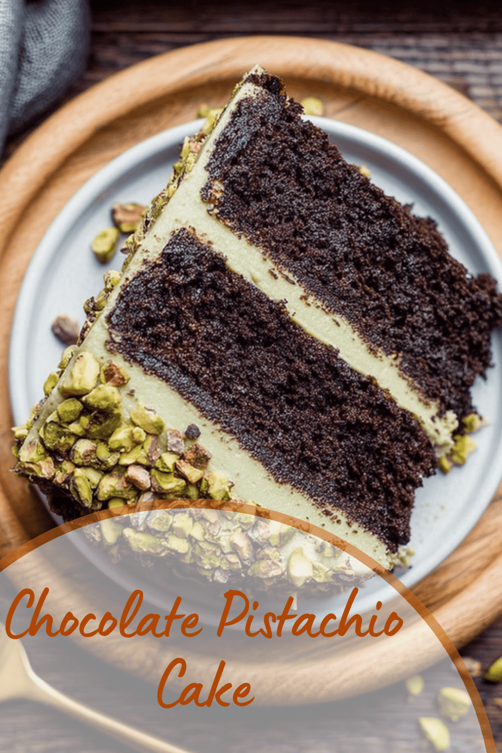 Chocolate Pistachio Cake