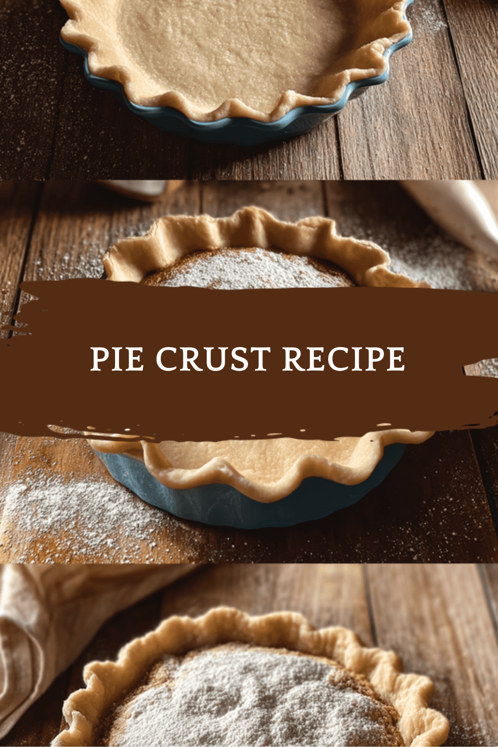 Easy Pie Crust Recipe For Flaky And Tender Homemade Pies 6 Pie Crust Recipe