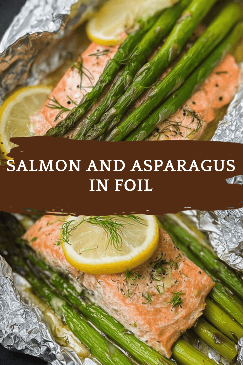Salmon And Asparagus In Foil