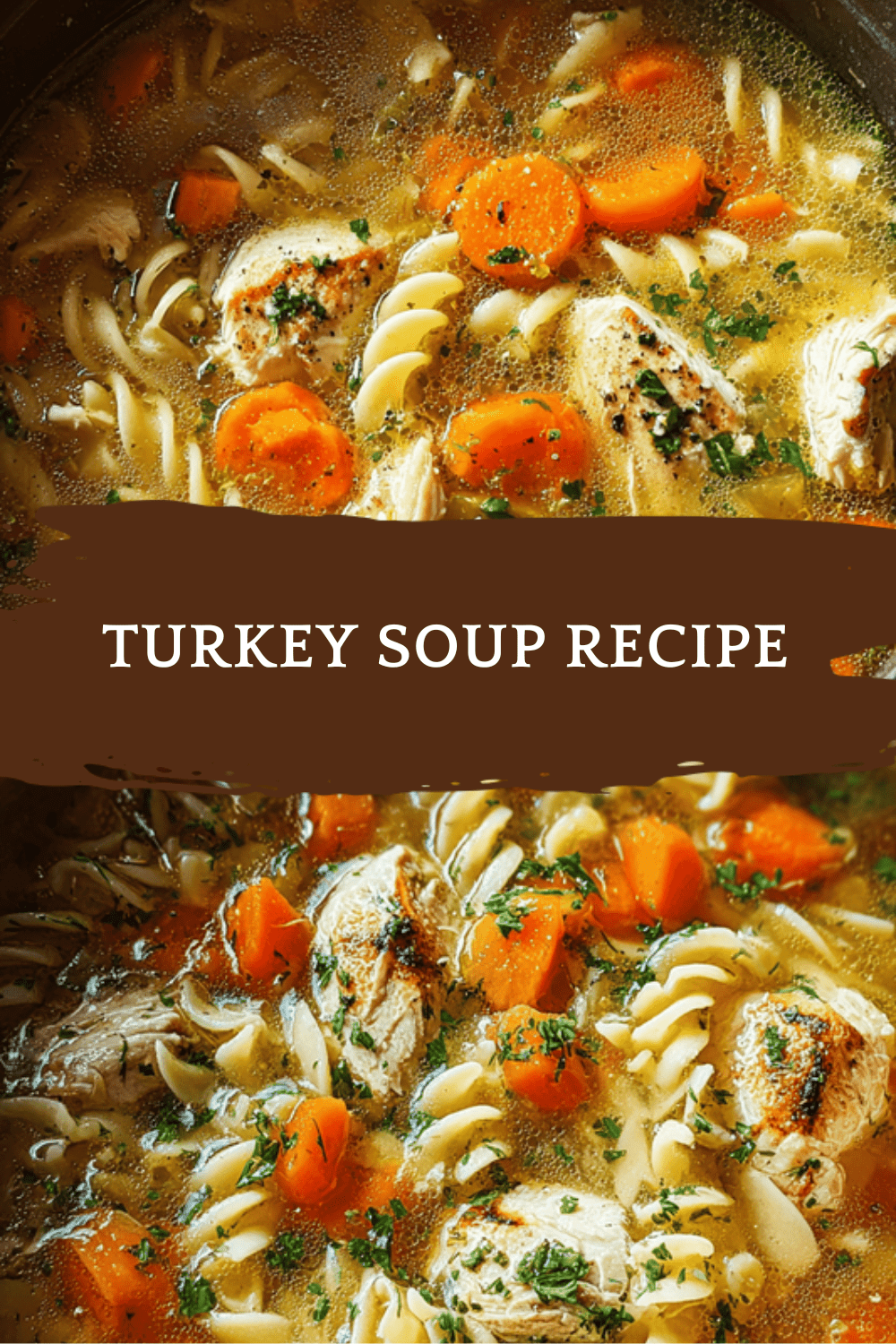 Turkey Soup Recipe