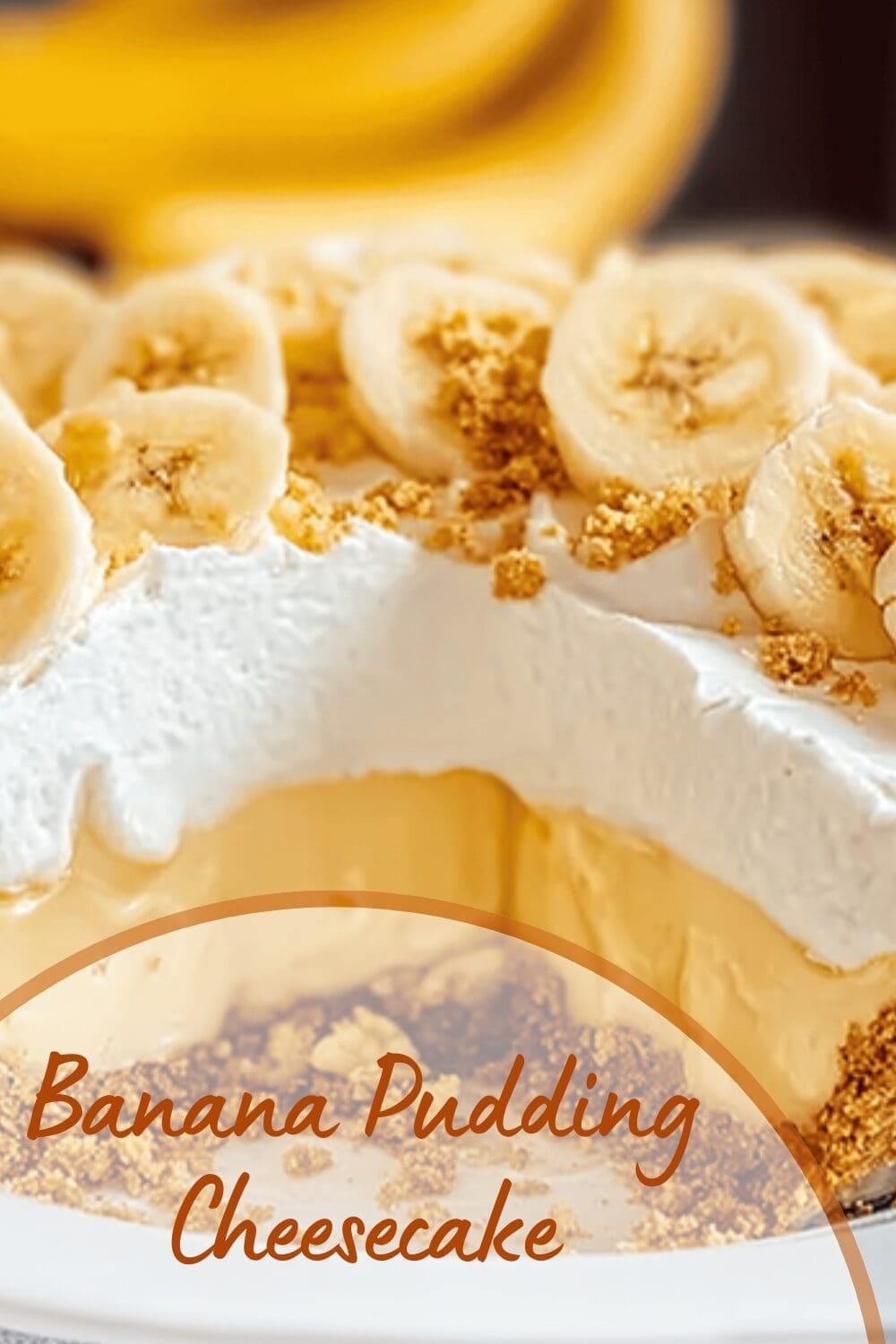 Banana Pudding Cheesecake