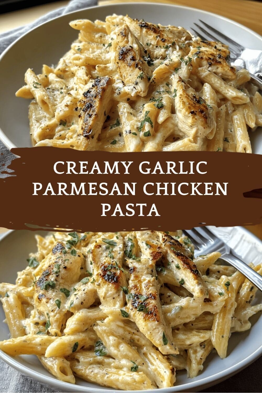 Creamy Garlic Parmesan Chicken Pasta With Rich Sauce And Tender Chicken 6 Creamy Garlic Parmesan Chicken Pasta