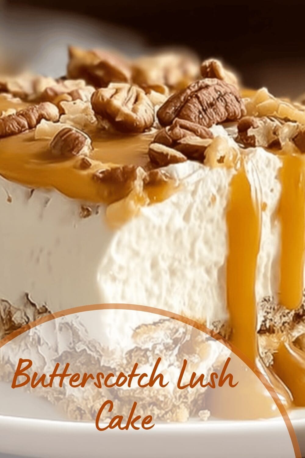 Butterscotch Lush Cake