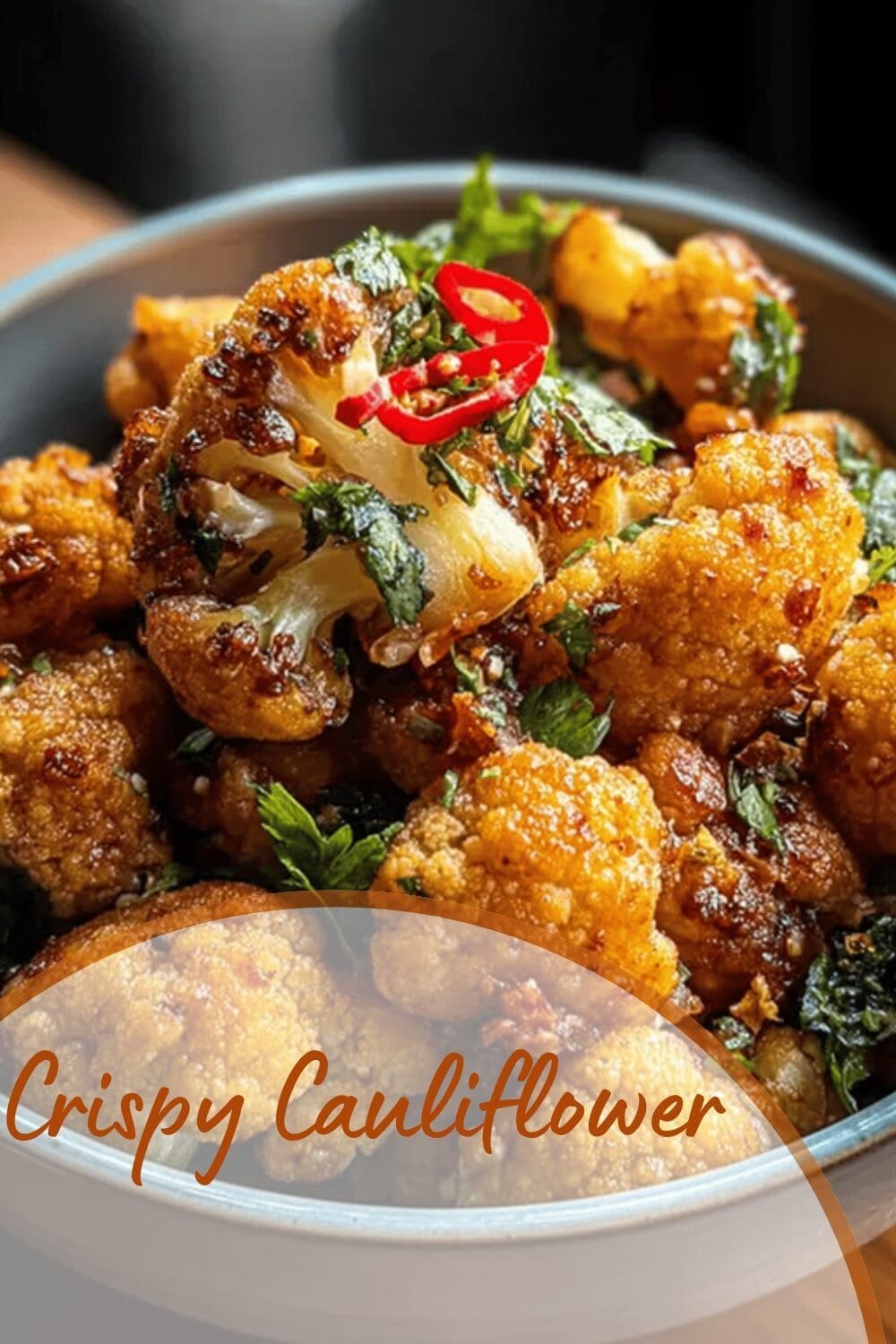 Roasted Cauliflower Crispy And Flavorful Recipe With Simple Steps 7 Crispy Cauliflower