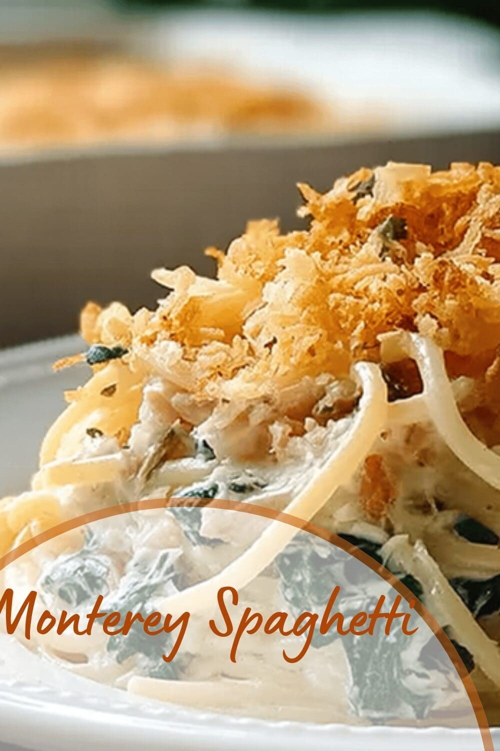 Monterey Spaghetti
