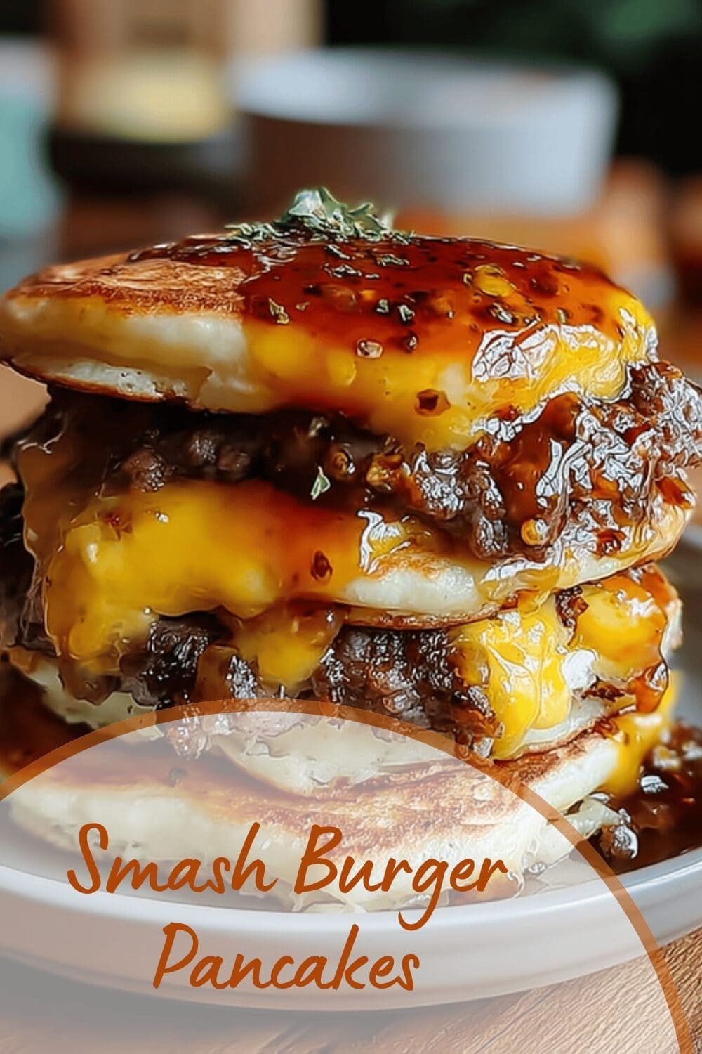 Smash Burger Pancakes Recipe Combining Savory And Sweet Flavors 7 Smash Burger Pancakes