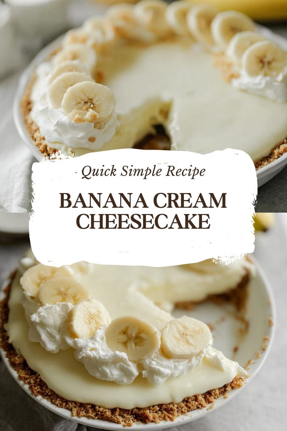 Banana Cream Cheesecake Recipe With Smooth Filling And Crispy Crust 7 Banana Cream Cheesecake